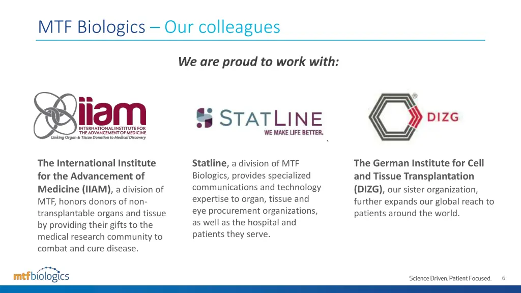 mtf biologics our colleagues