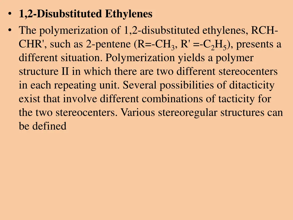 1 2 disubstituted ethylenes the polymerization