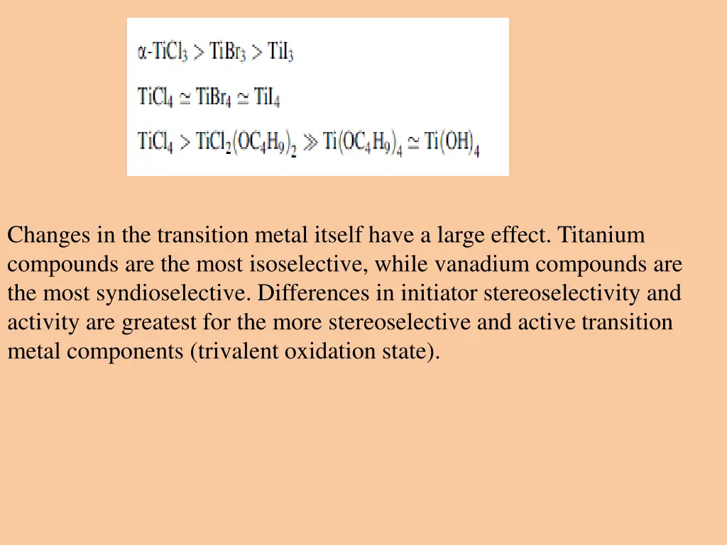 changes in the transition metal itself have