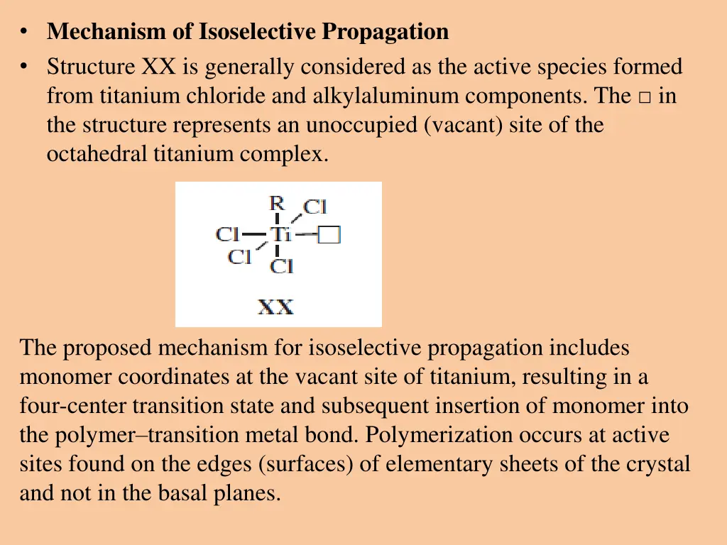 mechanism of isoselective propagation structure