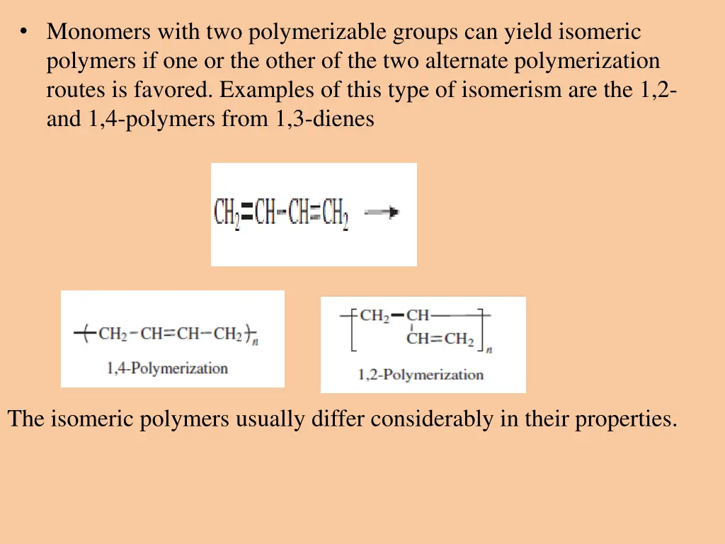 monomers with two polymerizable groups can yield