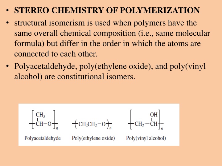 stereo chemistry of polymerization structural