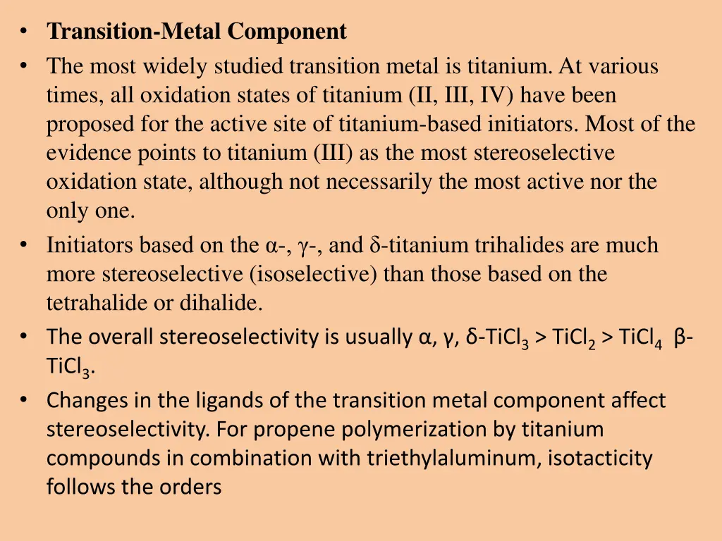 transition metal component the most widely