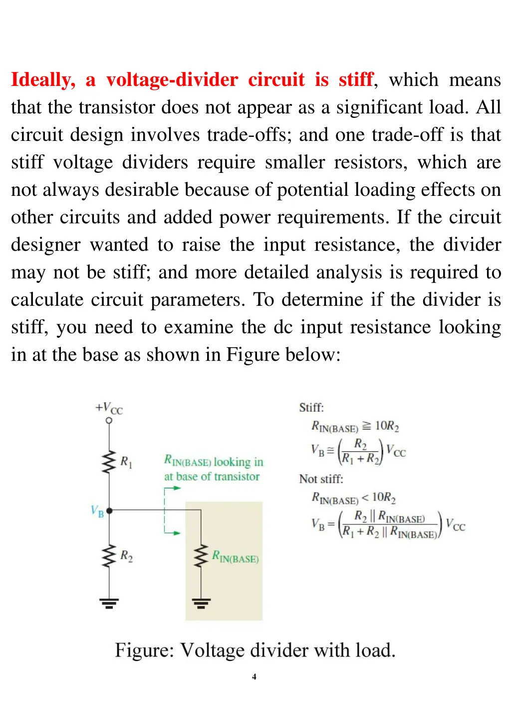 ideally a voltage divider circuit is stiff which