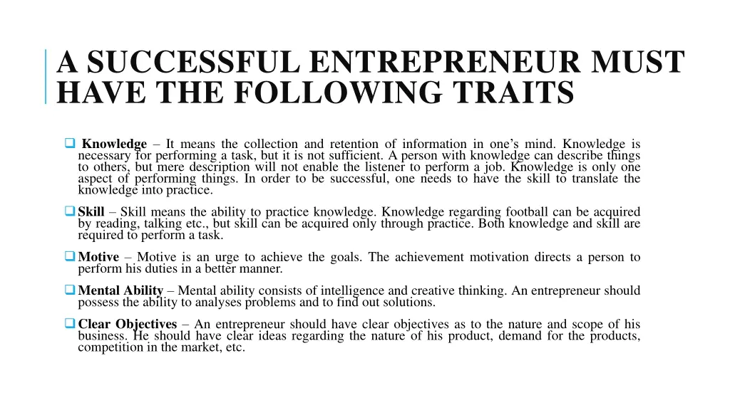 a successful entrepreneur must have the following