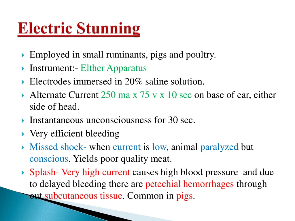 employed in small ruminants pigs and poultry