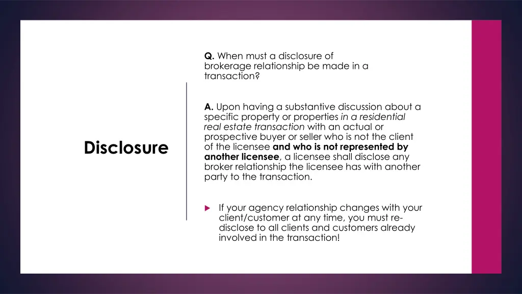 q when must a disclosure of brokerage