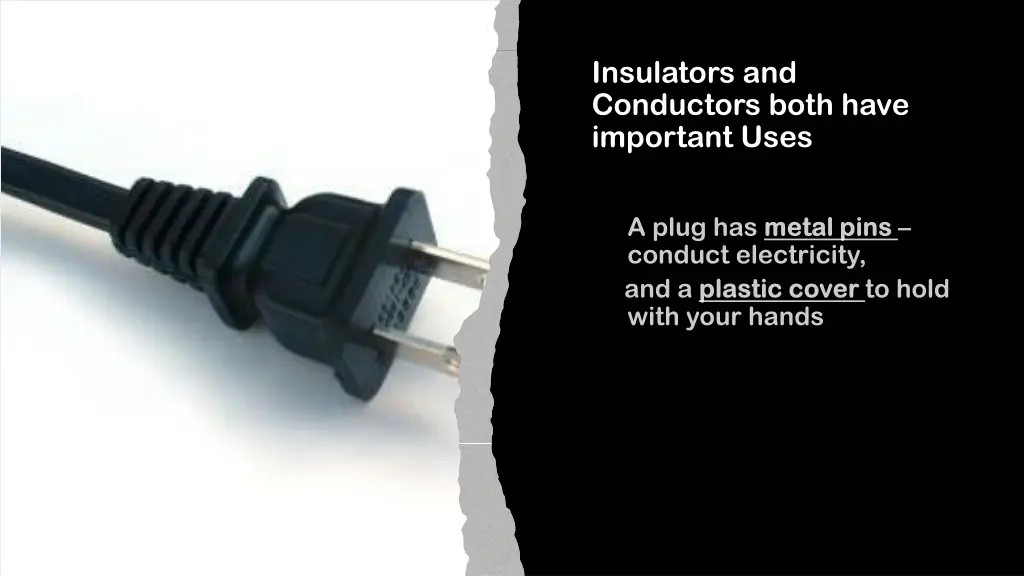 insulators and conductors both have important uses 1