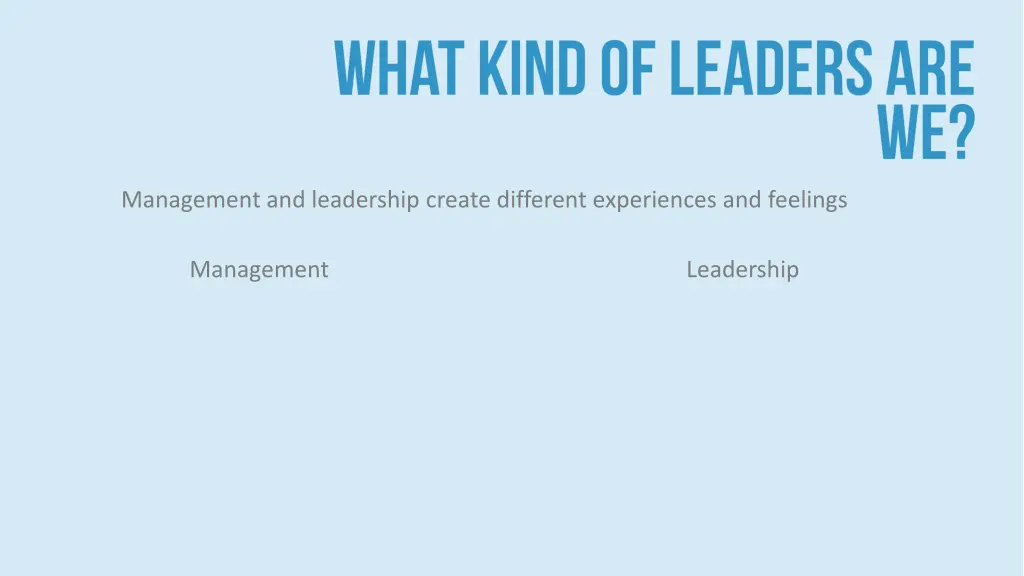 management and leadership create different 1