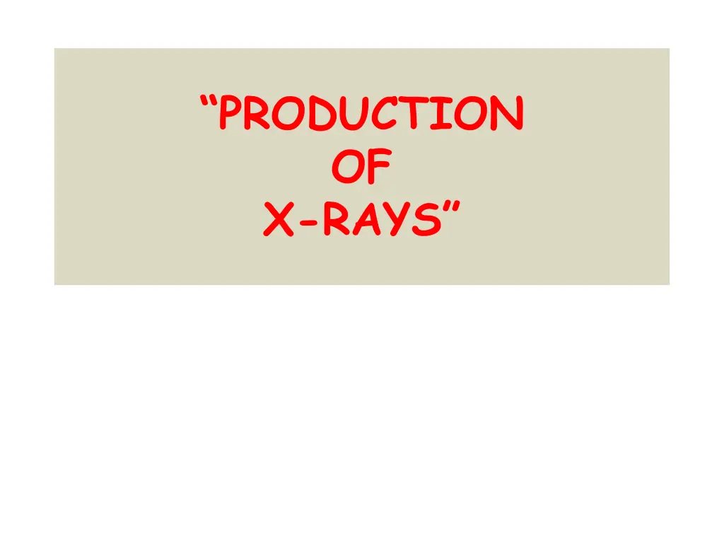 production of x rays