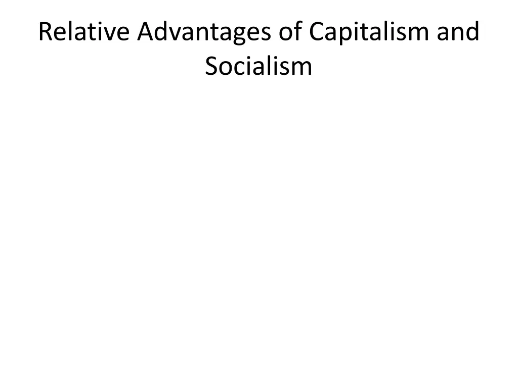 relative advantages of capitalism and socialism