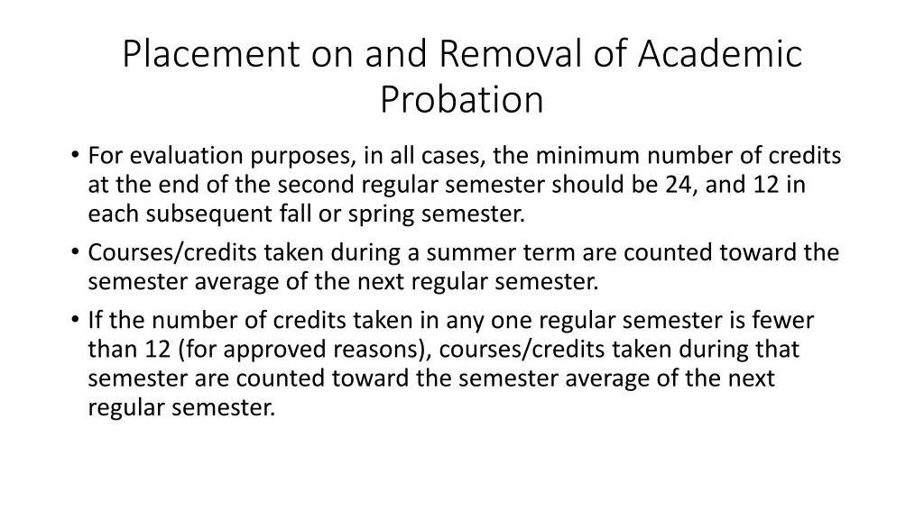 placement on and removal of academic probation 1