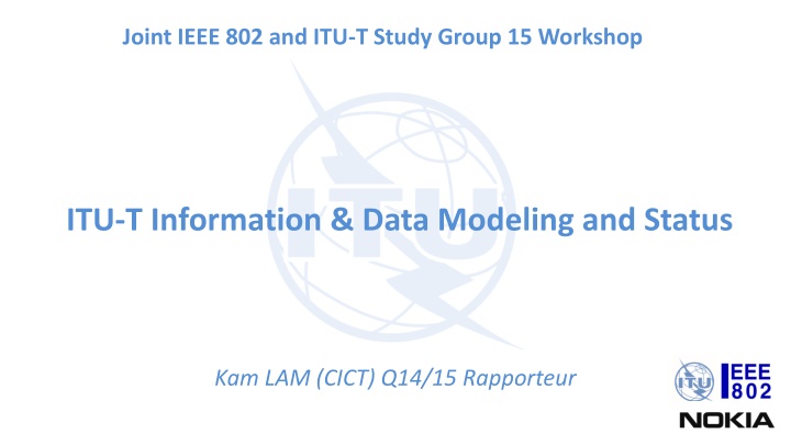 joint ieee 802 and itu t study group 15 workshop