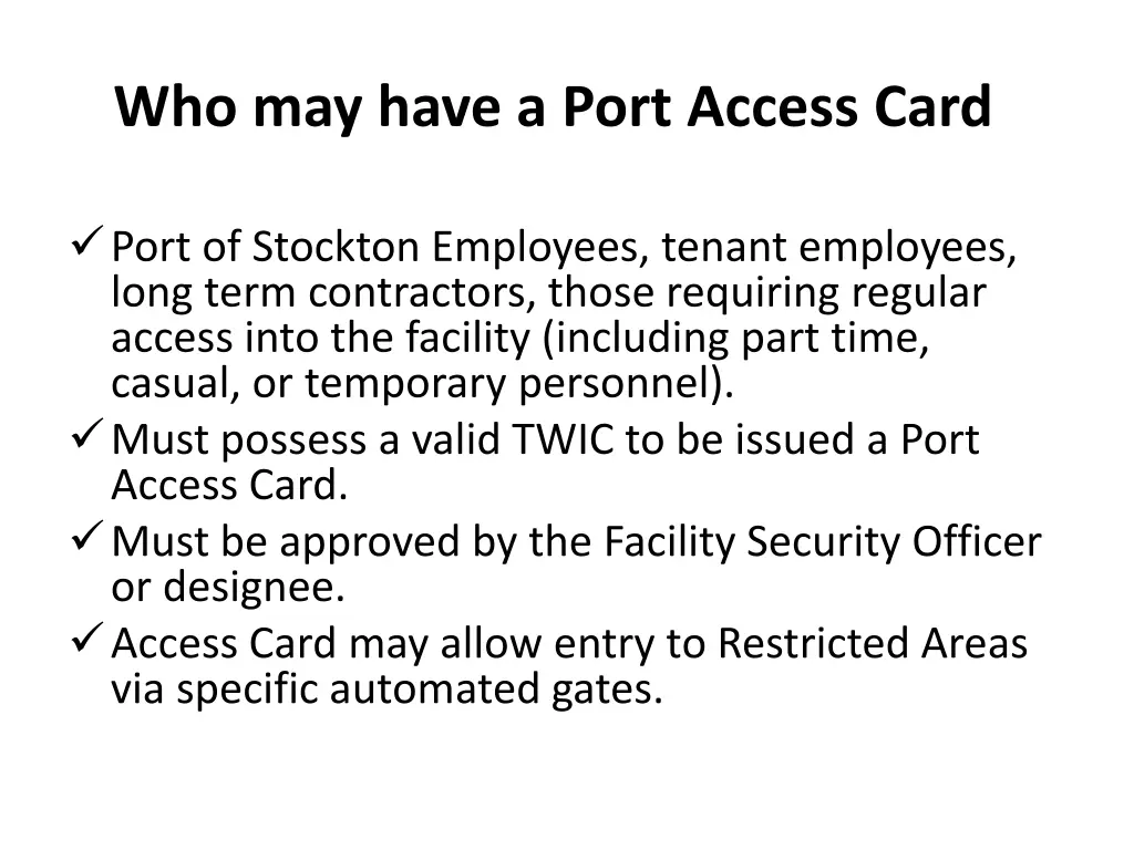 who may have a port access card