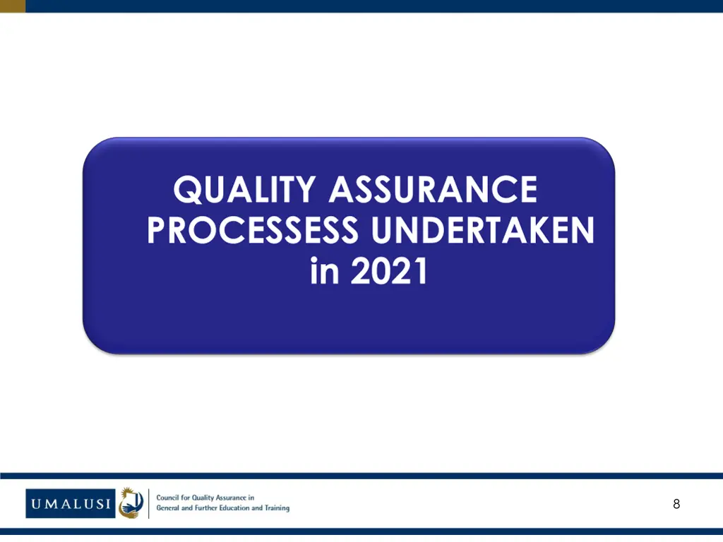 quality assurance processess undertaken in 2021