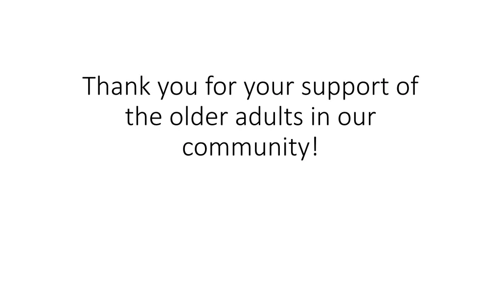 thank you for your support of the older adults