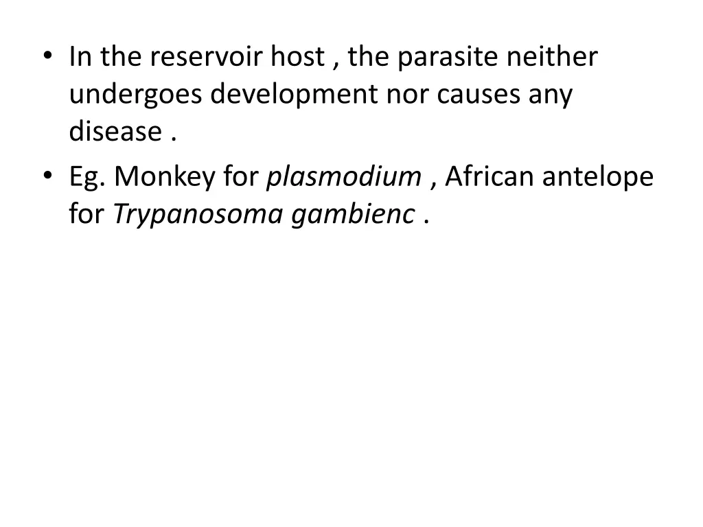 in the reservoir host the parasite neither