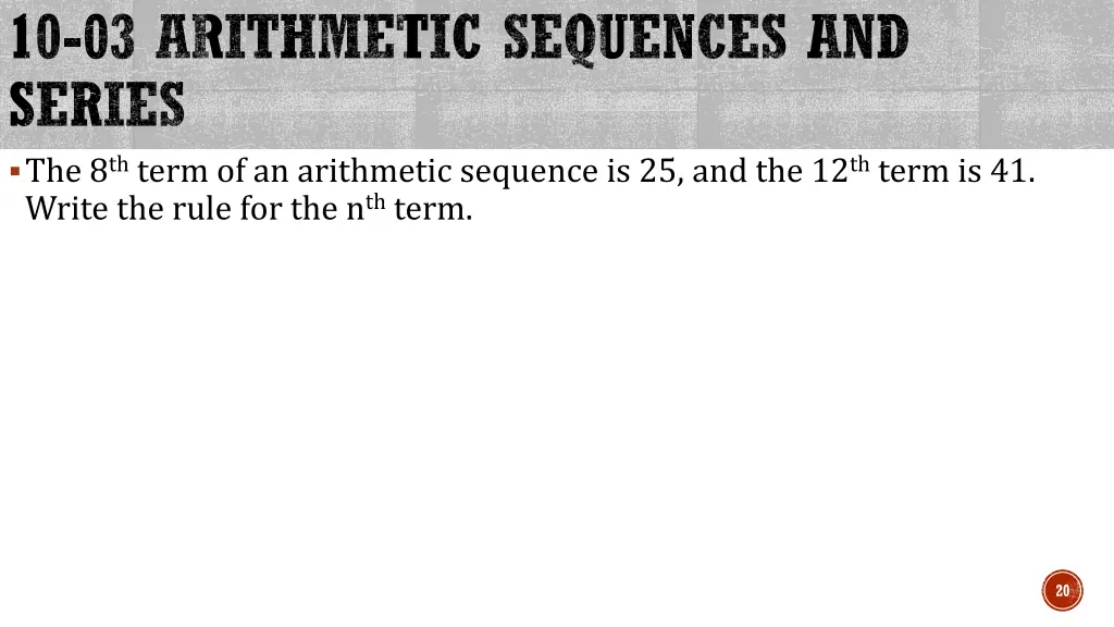 10 03 arithmetic sequences and series 1