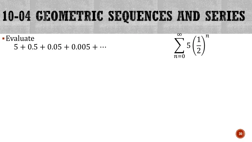 10 04 geometric sequences and series 4