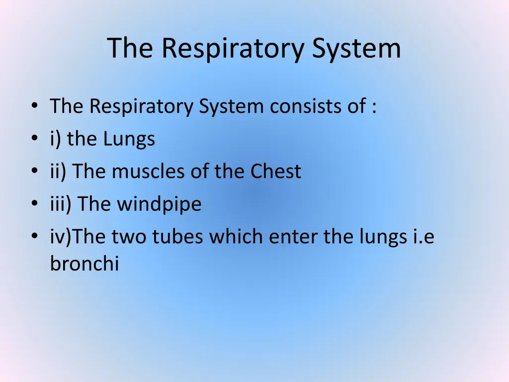 the respiratory system