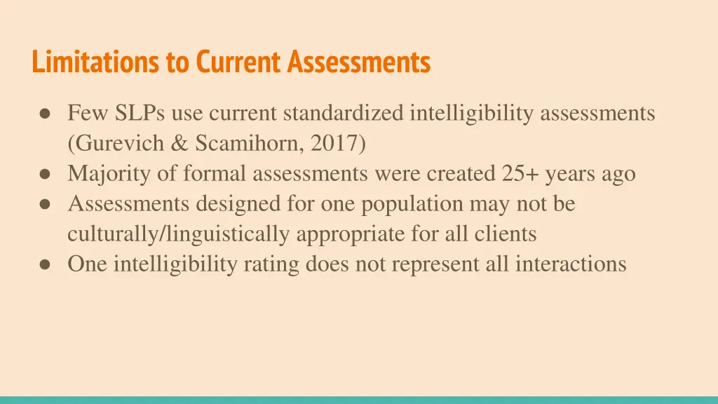 limitations to current assessments