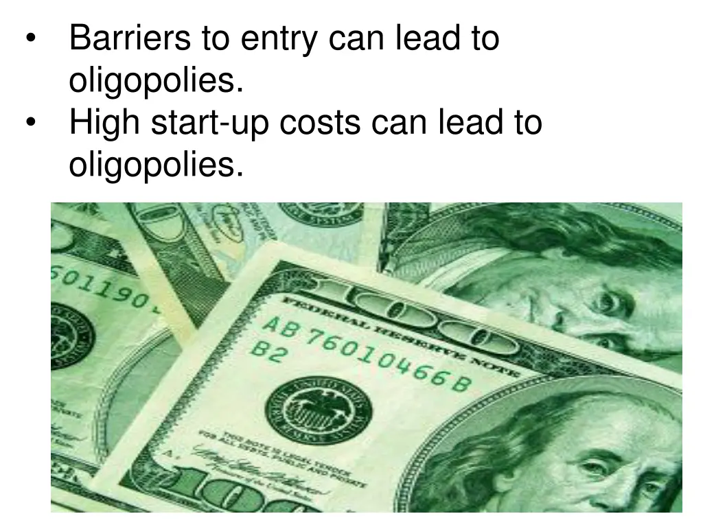 barriers to entry can lead to oligopolies high