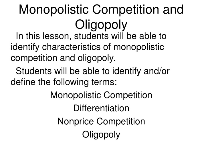 monopolistic competition and oligopoly in this