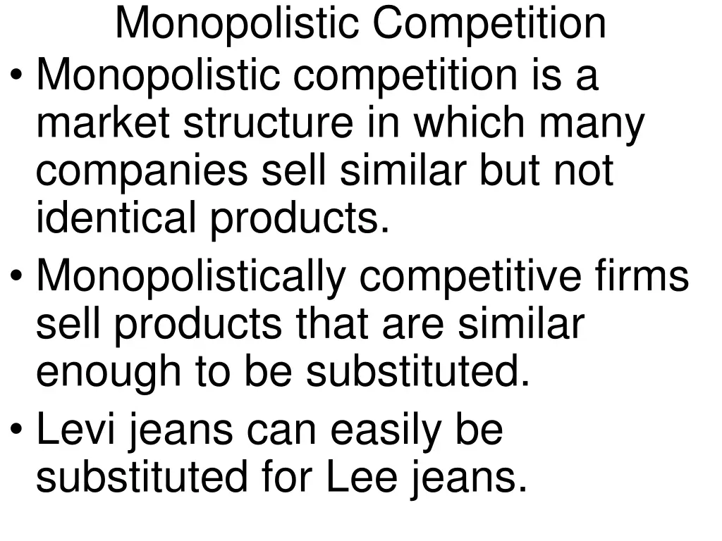 monopolistic competition monopolistic competition