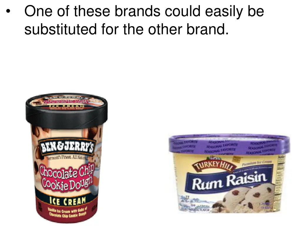 one of these brands could easily be substituted