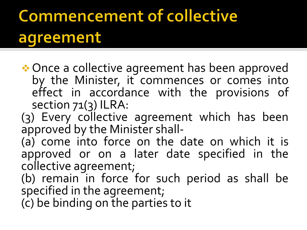 once a collective agreement has been approved