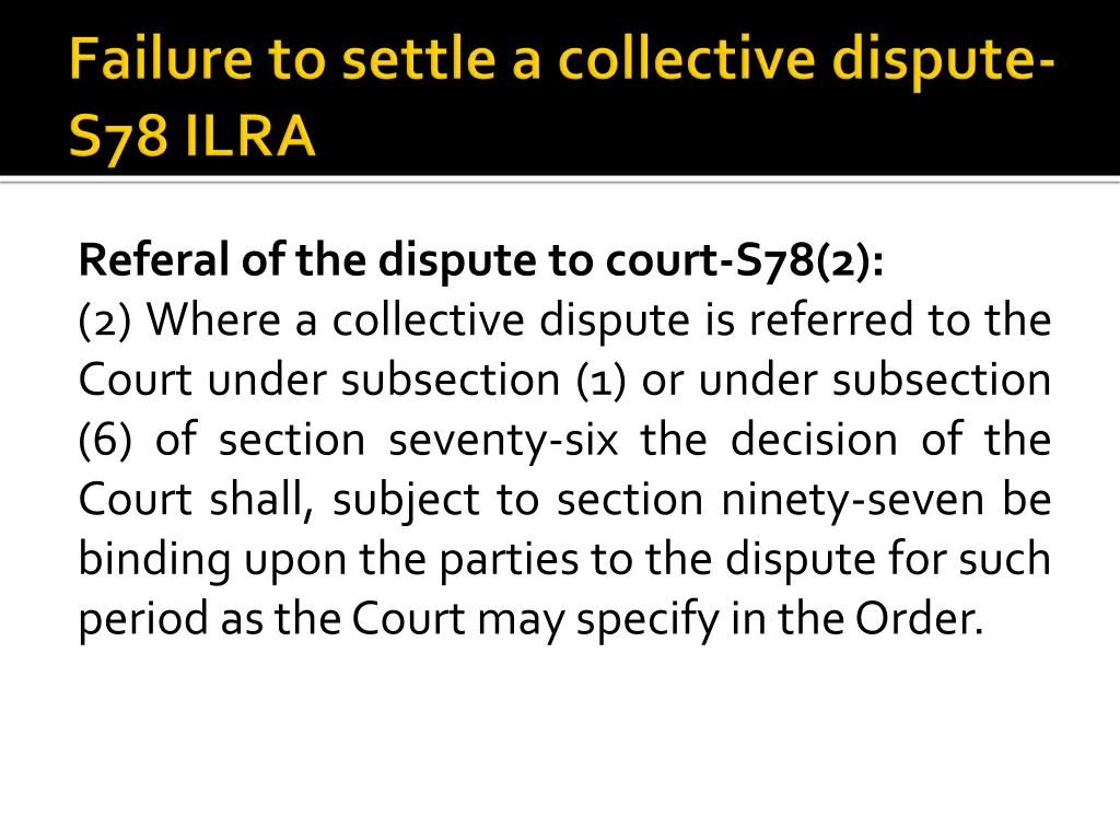 referal of the dispute to court s78 2 2 where