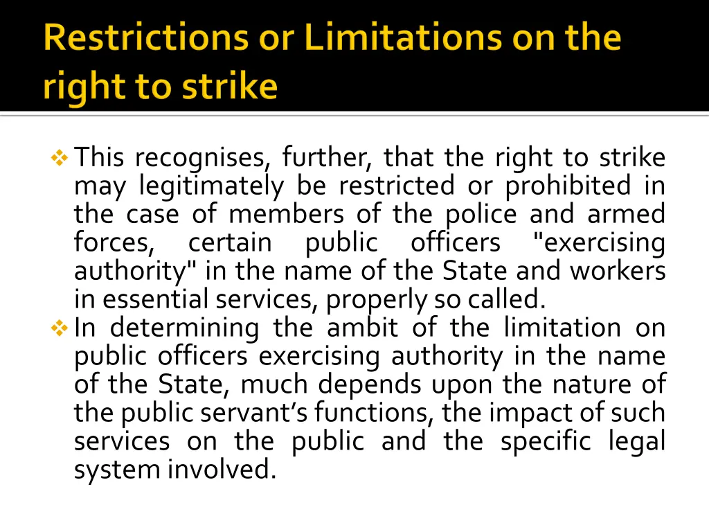 this recognises further that the right to strike