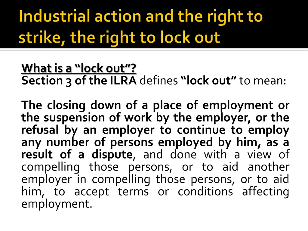 what is a lock out section 3 of the ilra defines