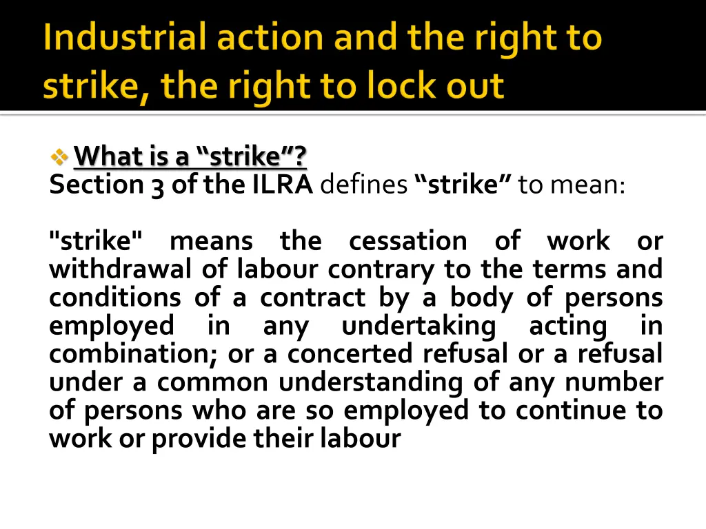 what is a strike section 3 of the ilra defines