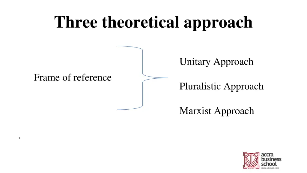 three theoretical approach