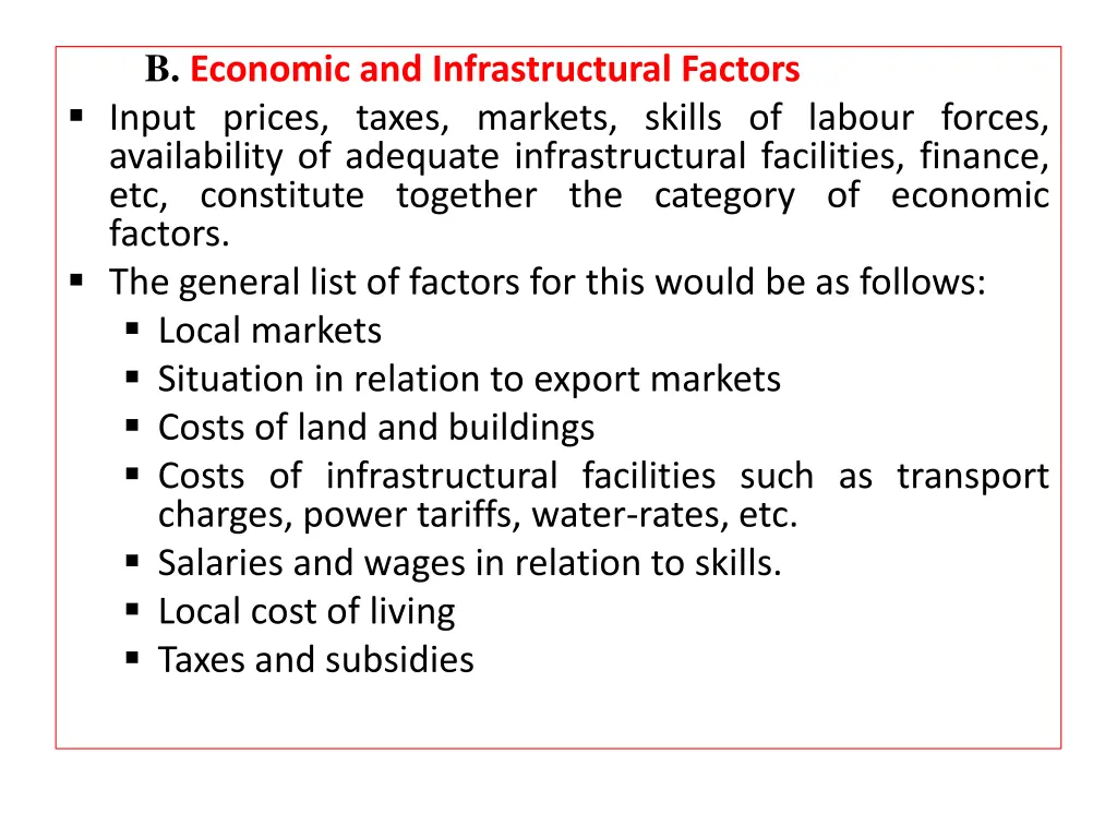 b economic and infrastructural factors input