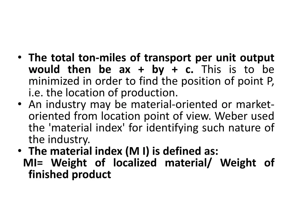 the total ton miles of transport per unit output