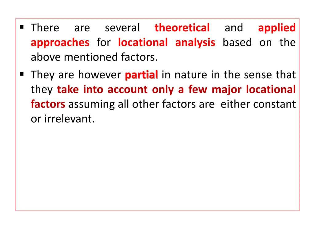 there approaches for locational analysis based