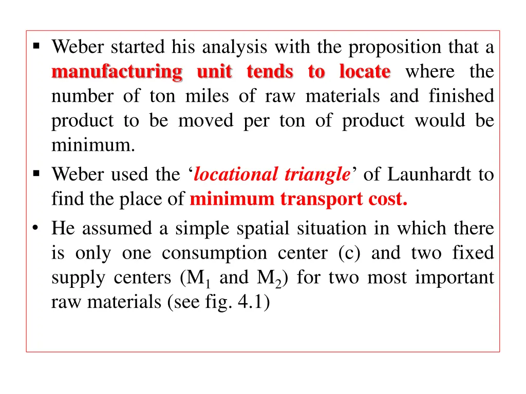 weber started his analysis with the proposition