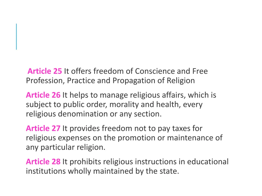 article 25 it offers freedom of conscience