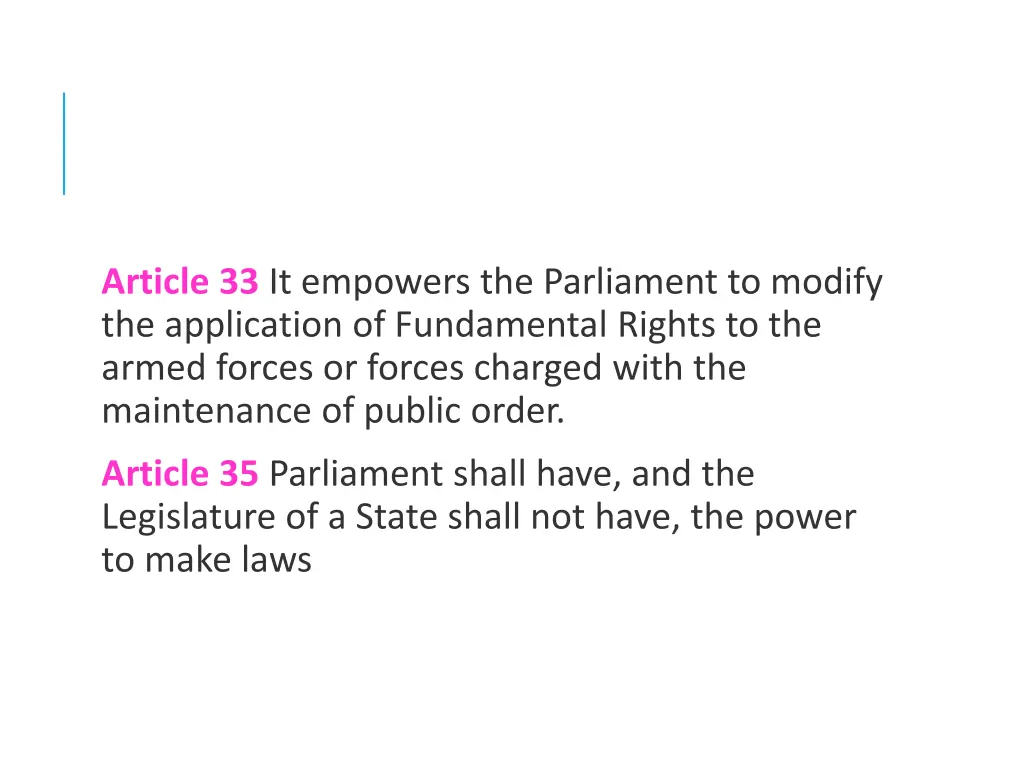 article 33 it empowers the parliament to modify