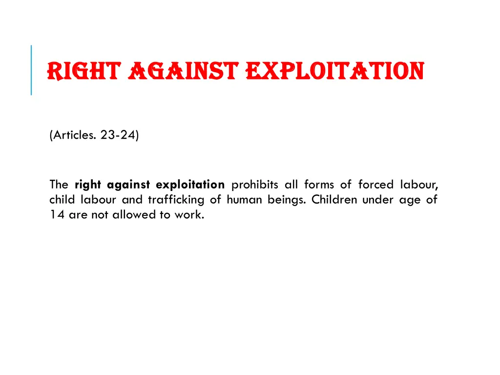 right against exploitation right against