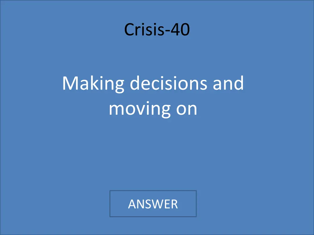 crisis 40