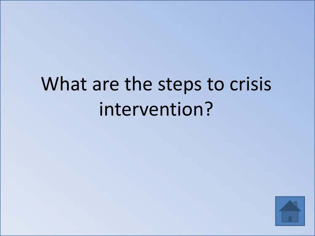 what are the steps to crisis intervention