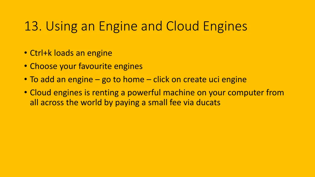 13 using an engine and cloud engines