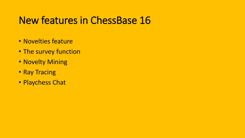 new features in chessbase 16 new features