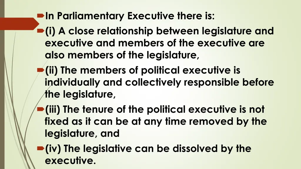 in parliamentary executive there is i a close