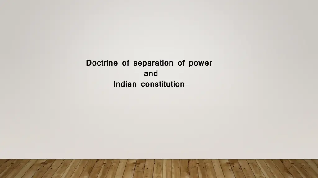 doctrine of separation of power and indian