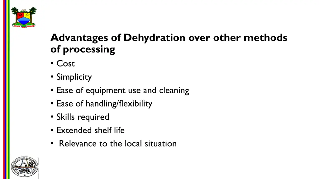 advantages of dehydration over other methods