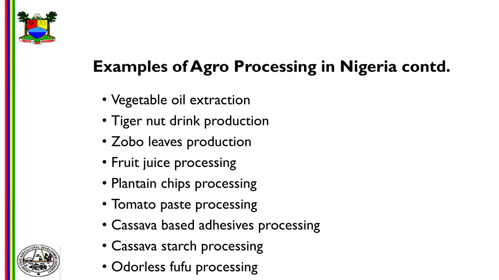 examples of agro processing in nigeria contd